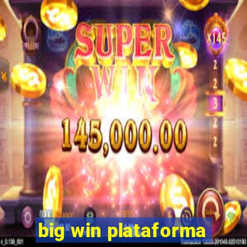 big win plataforma